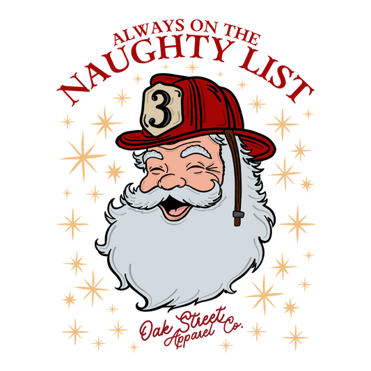 Naughty List Firefighter Shirt (Front and Back)